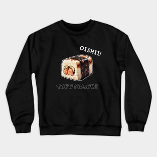 Musubi Tofu Sushi Asia Since Minimalist Retro Crewneck Sweatshirt